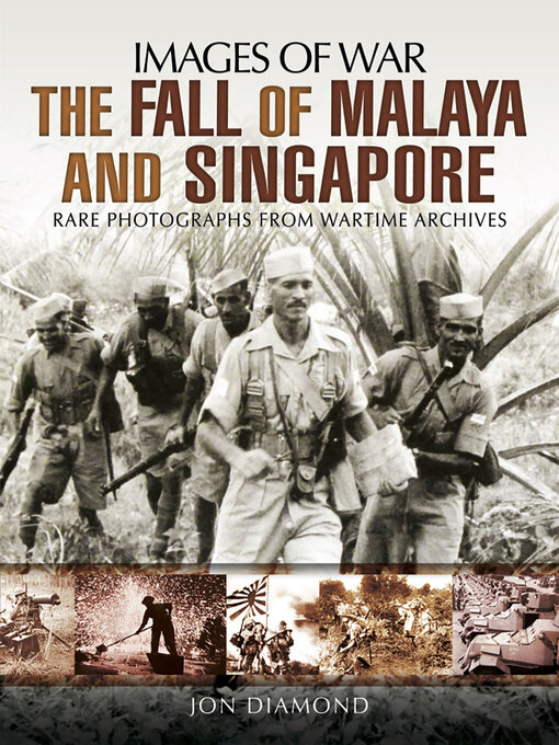Title details for The Fall of Malaya and Singapore by Jon Diamond - Available